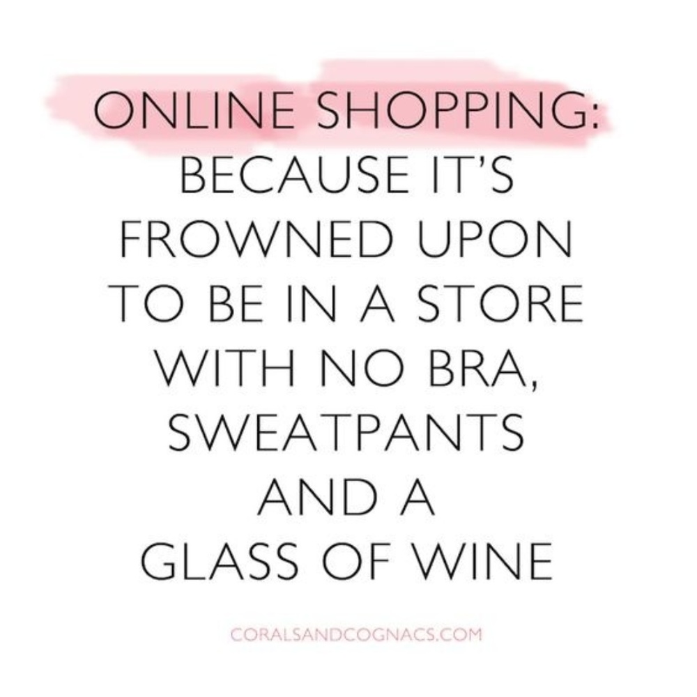 Why I love online shopping.....